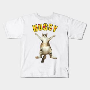 I Need A Hugsy Kids T-Shirt